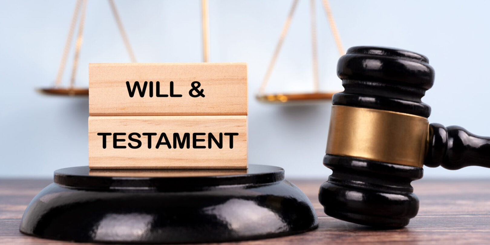 Judge's gavel and stick with the word WILL AND TESTAMENT